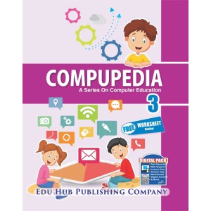 Edu Hub Compupedia - 3 (with Worksheet Booklet)